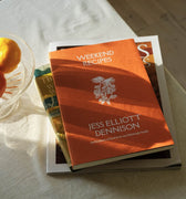 Weekend Recipes cookbook by Jess Elliott Dennison