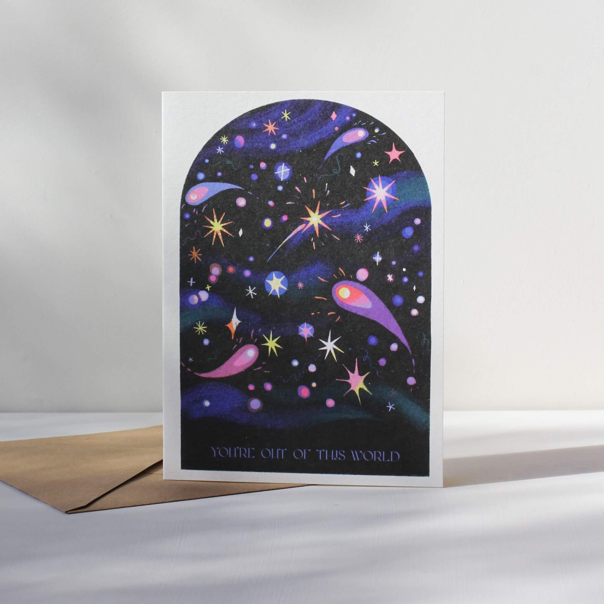 "You're out of this world" Cosmic Greetings Card